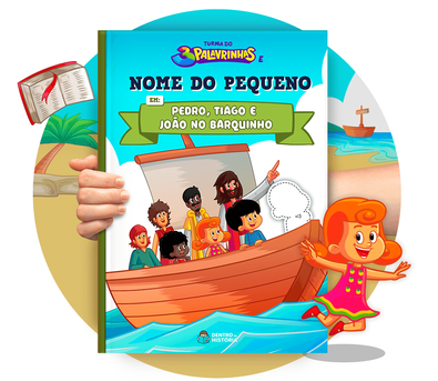 Cena do livro Personalizado do livro Pedro, Tiago e João no Barquinho Cena do livro Personalizado do livro Pedro, Tiago e João no Barquinho