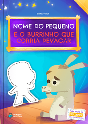 Capa do livro personalizado de O Burrinho que Corria Devagar
