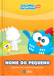 Capa do livro personalizado de Cantando com o Pintinho Amarelinho