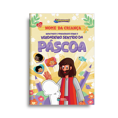 Capa do livro personalizado do Brincando e Aprendendo sobre o Verdadeiro Sentido da Páscoa