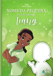 Capa do livro personalizado do Paciente como a Tiana