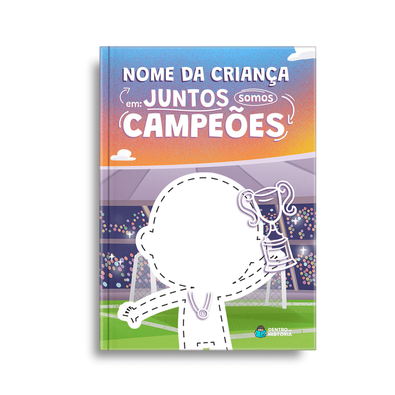 Capa do livro personalizado do Juntos, Somos Campeões!
