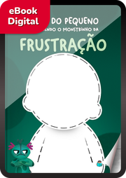 eBook "O Monstrinho da Frustração"