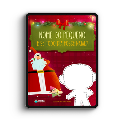 Capa do livro personalizado do E se todo dia fosse Natal?