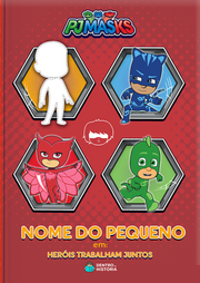 Capa do livro personalizado do PJ Masks - Heróis Trabalham Juntos