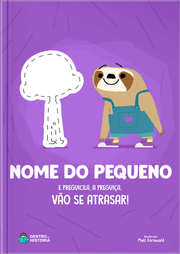 Capa do livro personalizado de Preguicila, a preguiça, vai se atrasar!