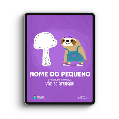 Capa do livro personalizado do Preguicila, a preguiça, vai se atrasar!