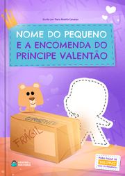 Capa do livro personalizado A Encomenda do Príncipe Valentão